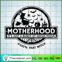 Motherhood Witch SVG, Halloween SVG, Scary SVG, Witch SVG