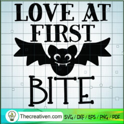 Love At First Bite SVG, Bat SVG, Scary SVG, Halloween SVG