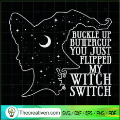 Witch Buckle Up Buttercup Halloween SVG, Halloween SVG, Scary SVG, Oct 31 SVG