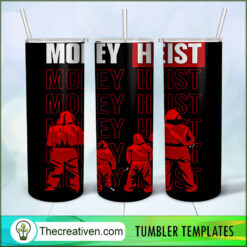 Money Heist Poster Full Tumbler Wrap, 20oz Skinny Straight, Skinny 20oz, PNG Digital File