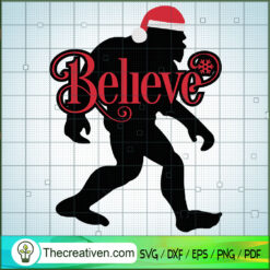 Believe Christmas SVG, Christmas SVG, December 25 SVG, Merry Christmas SVG