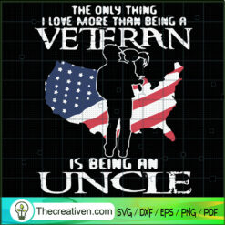 The Only Thing Veteran Uncle, Veteran SVG, Americans SVG