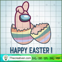 Happy Easter! Among Us SVG, Among Us SVG, Easter SVG