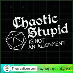 Chaotic Stupid Is Not An Alignment SVG, Chaotic Alignment SVG, Game Master SVG