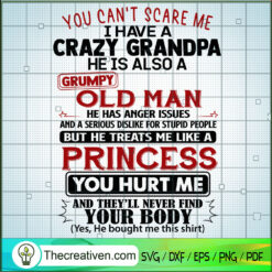 You Can't Scare Me I Have A Crazy Grandpa SVG, Quotes SVG, Halloween SVG