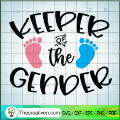 Keeper Of The Gender SVG, Baby Foot SVG, Love My Son SVG