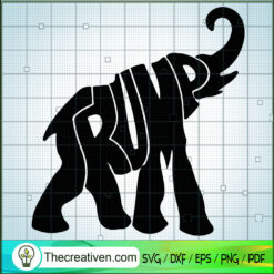 Elephant Trump SVG, Donald Trump SVG, Animals SVG