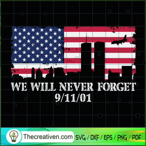 911 REMEMBRANCE WE WILL NEVER 15474354 copy