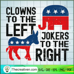 Clowns To The Left Jokers To The Right SVG, USA Flag SVG, Animals SVG