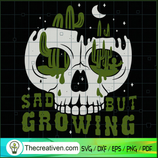 Cactus Skull Sad But Growing Digital Files Skull Plants SVG