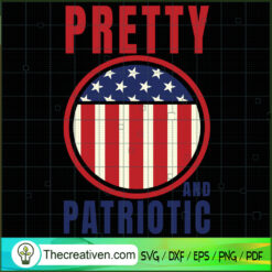 Pretty And Patriotic SVG, September 11th Patriot Day SVG, American Never Forget 9 11 SVG