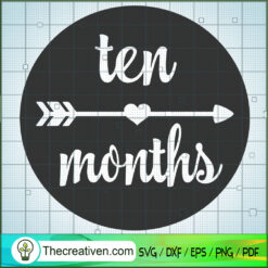 Ten Month SVG Free, Birthday SVG Free, Free SVG For Cricut Silhouette