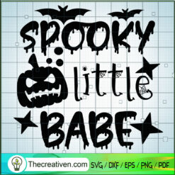 Spooky Little Babe SVG, Halloween SVG, Scary SVG, Oct 31 SVG