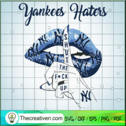 Yankees Haters Shut The Fuck Up SVG, Yankees SVG, MLB Fan SVG