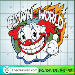 Clown World SVG, Clown Fire SVG, Cartoon SVG