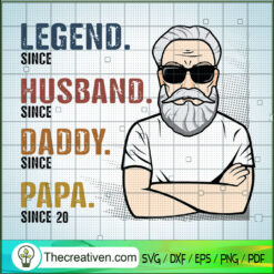 Legend SVG, Husband SVG, Daddy SVG, Papa SVG