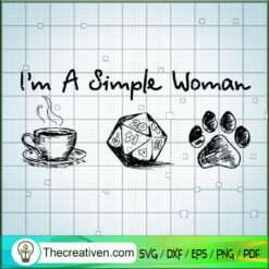 I'm a Simple Woman SVG, Dog SVG, Coffee SVG
