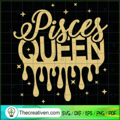 Pisces Queen SVG, Black People Quotes SVG, Black Girl SVG