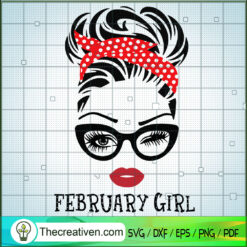 February Girl SVG, Birthday Girl SVG, Sexy Girl Face SVG