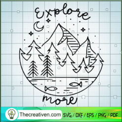 Explore More SVG, Camping SVG, Hiking SVG