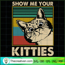 Shot Me Your Kitties SVG, Retro Cat SVG, Pet Lover SVG