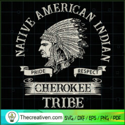 Native American Indian SVG, Cherokee Tribe SVG, Native SVG