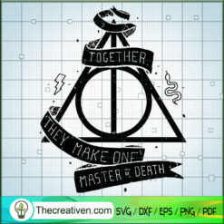 Together They Make One Master Or Death SVG, Harry Potter Logo SVG, Hogwarts SVG