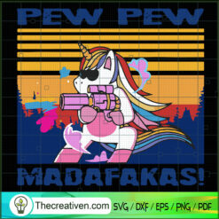 Pew Pew Madafakas SVG, Unicorn Retro SVG, Vintage Unicorn SVG