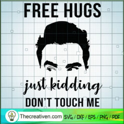 Free Hugs Just Kidding Don't Touch Me SVG, Funny SVG, Quotes SVG