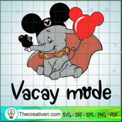 Vacay Mode Dumbo Mickey SVG, DumboSVG, Disney Mickey SVG
