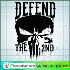 Defend The 2nd SVG, Second Patriotic SVG, Skull SVG
