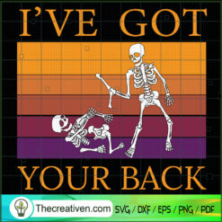 I've Got Your Back SVG, Retro Skeleton SVG, Halloween SVG