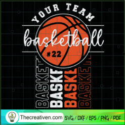 Your Team Basketball SVG, Basketball SVG, Sport SVG