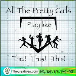 All The Pretty Girls SVG, Cheerleading Logo SVG, Baseball SVG